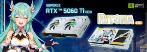 同德发布“二次元”主题显卡 GeForce RTX 5060 Ti 8GB RiTONA OC