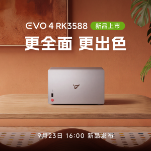1999 元飞牛首款 Arm 整机 EVO 4 瑞芯微 RK3588 芯片版上市：支持杜比逐帧色彩调教，赠送 5 年专属高速流量